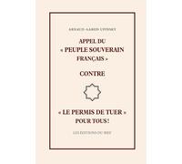 Appel du « peuple souverain français » contre « le permis de tuer » pour tous !