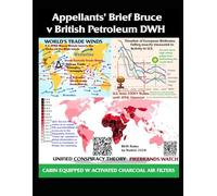 Appellants Brief Bruce v British Petroleum: Question, "Did the U.S. Courts give Criminal BP plc's DWH Deepwater Horizon immunity?" (Global Birthrate ... to Cold War! Obama Ultimatum, African Agenda)