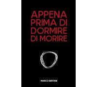 Appena prima di dormire di morire