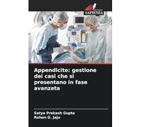 Appendicite: gestione dei casi che si presentano in fase avanzata