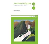 Appennini migranti. Etnografia di un paese montano (New Fabric)