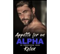 Appetite for an Alpha (Omega Quadrant)