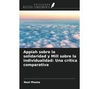 Appiah sobre la solidaridad y Mill sobre la individualidad: Una crítica comparativa