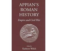 Appian's Roman History: Empire and Civil War