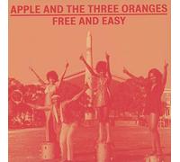 Apple And The Three Oranges - Free And Easy: The Complete