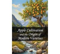 Apple Cultivation and the Origin of Modern Varieties