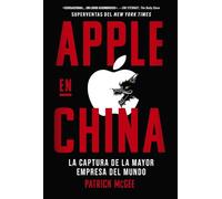 Apple en China: La captura de la mayor empresa del mundo (TÍTULOS ESPECIALES)