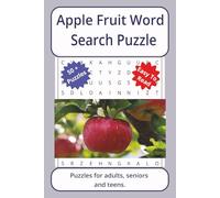 Apple Fruit Word Search Puzzle: Word searches about Apple Fruit, with easy to read print | 6 x 9 inches. 110 pages | 50+ puzzles _ Gifts for Vacations, Holidays. (Fruit Series Word Search Puzzles)