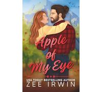 Apple of My Eye (Special Illustrated Edition): A Steamy Small Town Western Friends-With-Benefits Romance (Alphas Fall Hard Collection)
