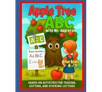 Apple Tree ABCs with Mr. Appleton: Hands-On Activities for Tracing, Cutting, and Sticking Letters (Bonnie and the Apple Tree)