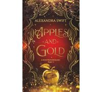 Apples and Gold: A Snow White Retelling: 2 (Fairytales after Midnight)