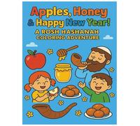 Apples, Honey, and Happy New Year!: A Rosh Hashanah Coloring Adventure