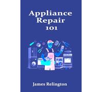 Appliance Repair 101: How to Start a Career Fixing Home Appliances