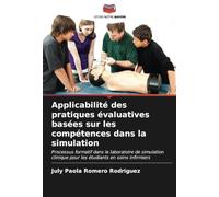 Applicabilité des pratiques évaluatives basées sur les compétences dans la simulation: Processus formatif dans le laboratoire de simulation clinique pour les étudiants en soins infirmiers