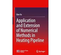 Application and Extension of Numerical Methods in Heating Pipeline