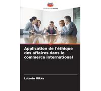 Application de l'éthique des affaires dans le commerce international