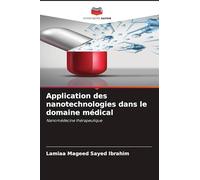 Application des nanotechnologies dans le domaine médical: Nanomédecine thérapeutique