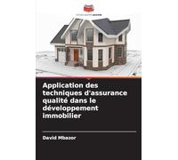 Application des techniques d'assurance qualité dans le développement immobilier