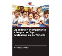 Application et importance clinique de l'âge biologique en dentisterie