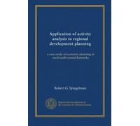 Application of activity analysis to regional development planning: a case study of economic planning in rural south central Kentucky