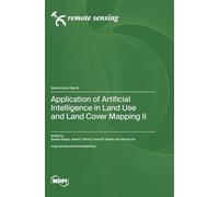 Application of Artificial Intelligence in Land Use and Land Cover Mapping II