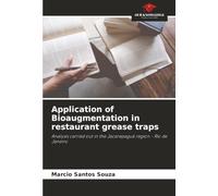 Application of Bioaugmentation in restaurant grease traps: Analysis carried out in the Jacarepaguá region - Rio de Janeiro