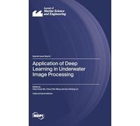 Application of Deep Learning in Underwater Image Processing