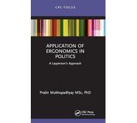 Application of Ergonomics in Politics: A Layperson’s Approach
