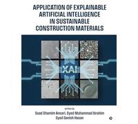 Application of Explainable Artificial Intelligence in Sustainable Construction Materials