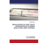 APPLICATION OF GREY WOLF OPTIMIZATION IN ORDER REDUCTION AND CONTROL