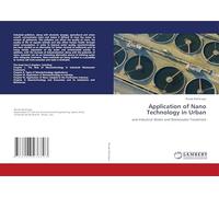 Application of Nano Technology in Urban: and Industrial Water and Wastewater Treatment