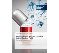 Application of Nanotechnology in the Medical Field