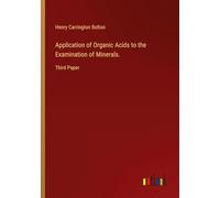 Application of Organic Acids to the Examination of Minerals.: Third Paper