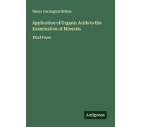Application of Organic Acids to the Examination of Minerals.: Third Paper
