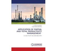 Application of Partial and Total Productivity Management: A CASE STUDY ON LEON INDUSTRY