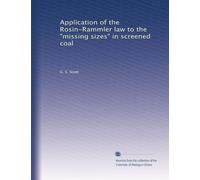 Application of the Rosin-Rammler law to the "missing sizes" in screened coal
