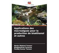 Applications des macroalgues pour la production de bioéthanol et autres