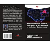 Applications des réseaux neuronaux artificiels dans le calibrage des moteurs