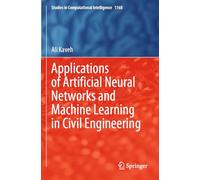 Applications of Artificial Neural Networks and Machine Learning in Civil Engineering: 1168