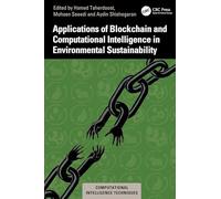 Applications of Blockchain and Computational Intelligence in Environmental Sustainability (Computational Intelligence Techniques)