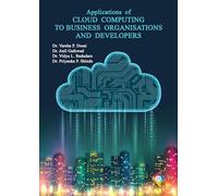 Applications of Cloud Computing to Business Organisations and Developers