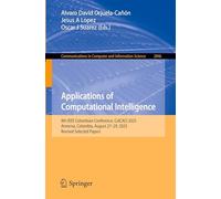 Applications of Computational Intelligence: 8th IEEE Colombian Conference, ColCACI 2025, Armenia, Colombia, August 27-29, 2025, Revised Selected ... in Computer and Information Science, 2846)