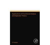 Applications of Functional Analysis and Operator Theory