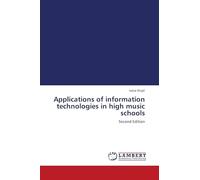 Applications of information technologies in high music schools: Second Edition