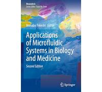 Applications of Microfluidic Systems in Biology and Medicine: 13 (Bioanalysis, 13)