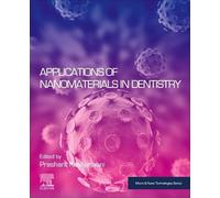 Applications of Nanomaterials in Dentistry (Micro & Nano Technologies)