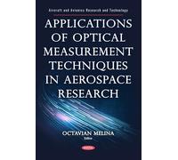 Applications of Optical Measurement Techniques in Aerospace Research (Aircraft and Avionics Research and Technology)