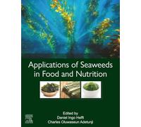 Applications of Seaweeds in Food and Nutrition