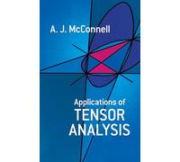 Applications of Tensor Analysis (Dover Books on MaTHEMA 1.4tics)