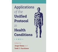 Applications of the Unified Protocol in Health Conditions
